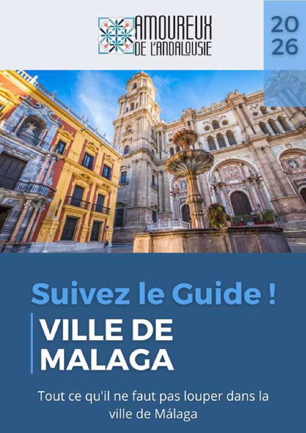 Suivez le Guide à Malaga — Guide voyage 2026